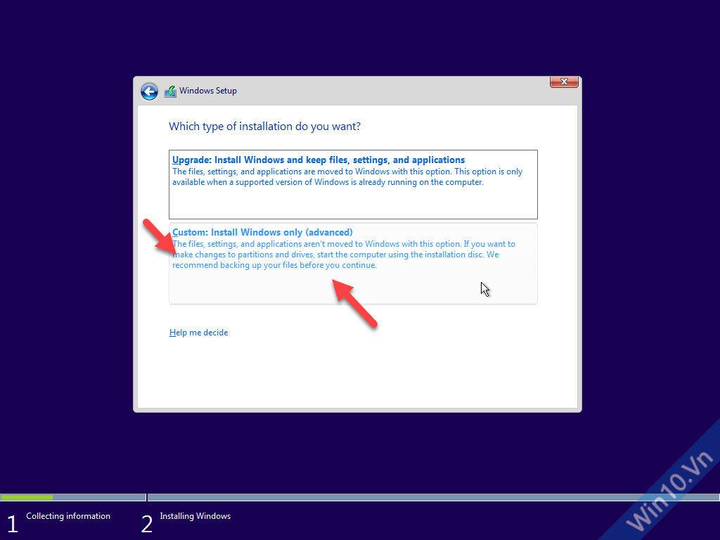 Chọn Custom Install windows only (advanced)