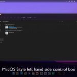 MacOS style left hand side control box